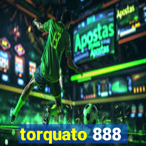 torquato 888